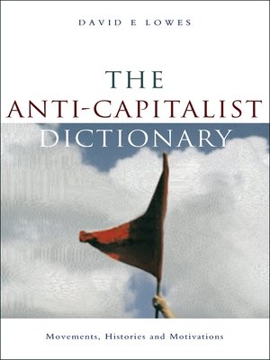 cover image of The Anti-Capitalist Dictionary